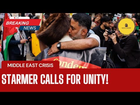 Starmer Calls for Unity Amid Middle East Crisis